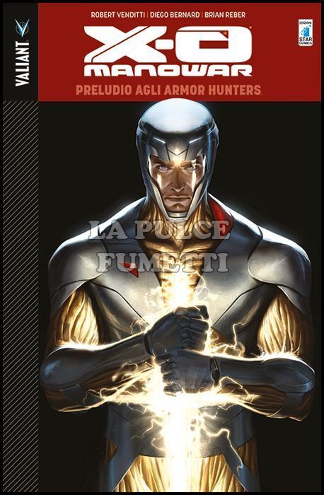 VALIANT #     4 - X-O MANOWAR 6: PRELUDIO AGLI ARMOR HUNTERS